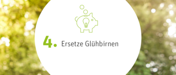 Ersetze Glühbirnen